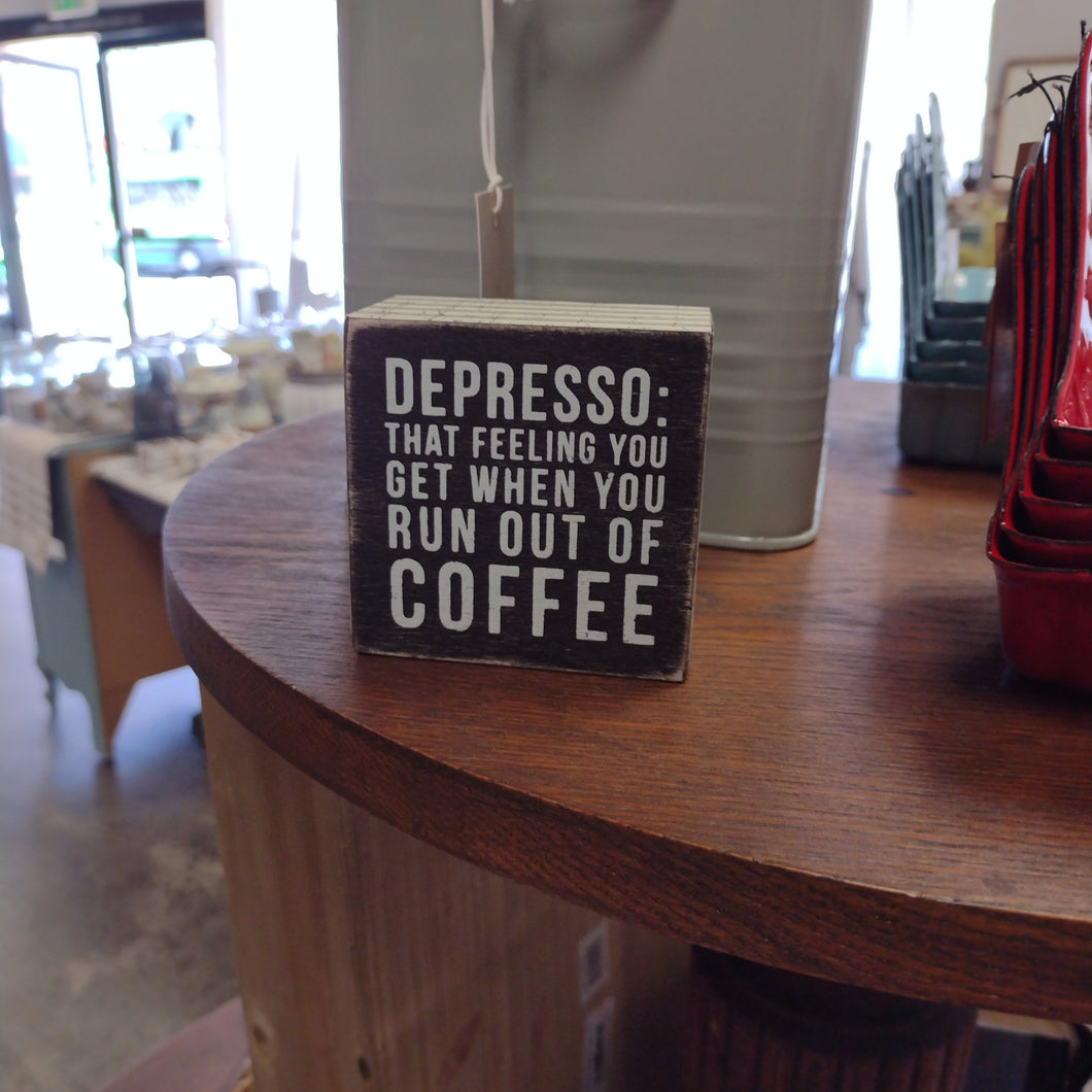 Depresso Box Sign