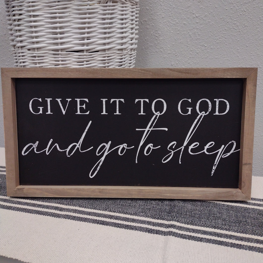 Give It To God Wood Framed Sign