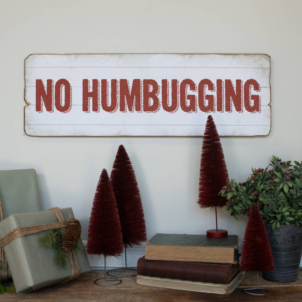 No Humbugging Sign